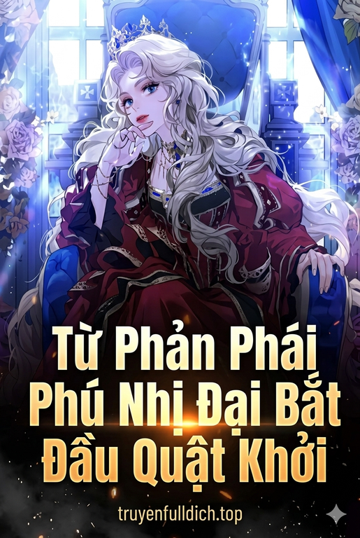 Từ Phản Phái Phú Nhị Đại Bắt Đầu Quật Khởi