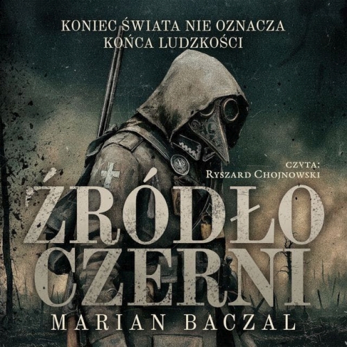 Baczal Marian - Cykl: Źródło czerni (tom 1) Źródło czerni