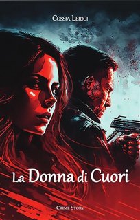 Cossia Lerici - La Donna di Cuori (2023)