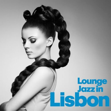 VA - Lounge Jazz In Lisbon (2022)