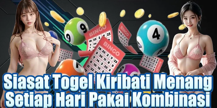 Siasat Togel Kiribati Menang Setiap Hari Pakai Kombinasi