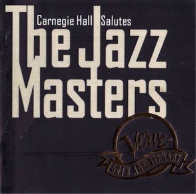 VA - Carnegie Hall Salutes The Jazz Masters: Verve 50th Anniversary (1994)