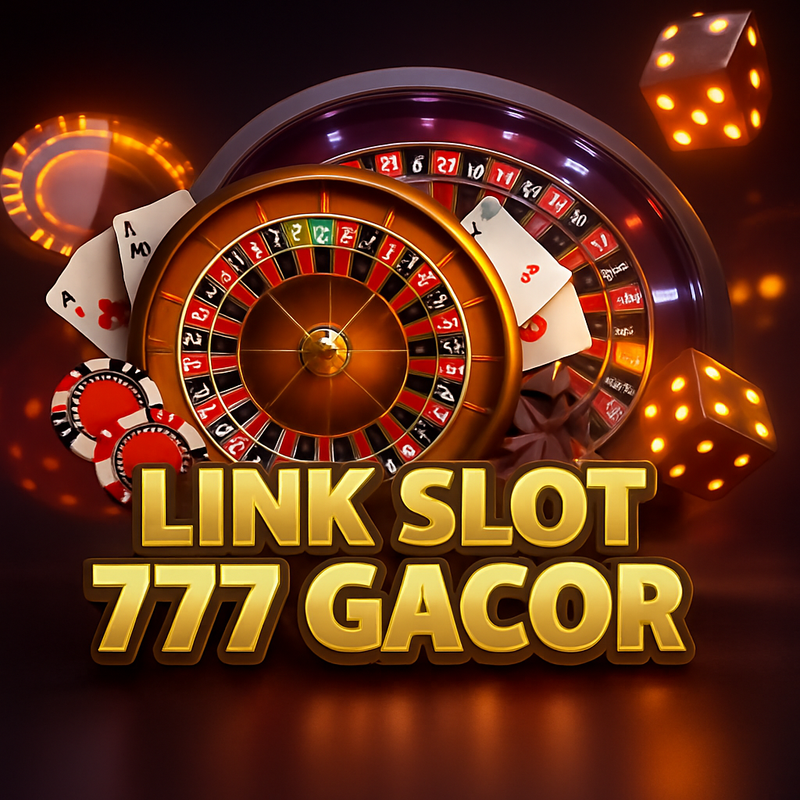 LINK SLOT 777 GACOR : Link Slot 777 Gacor Pasti Gampang Menang 2025