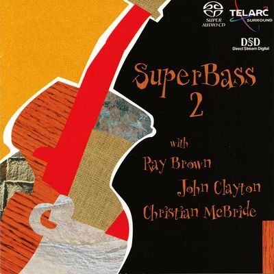 Ray Brown / John Clayton / Christian McBride - SuperBass 2 (2001) [Hi-Res SACD Rip]