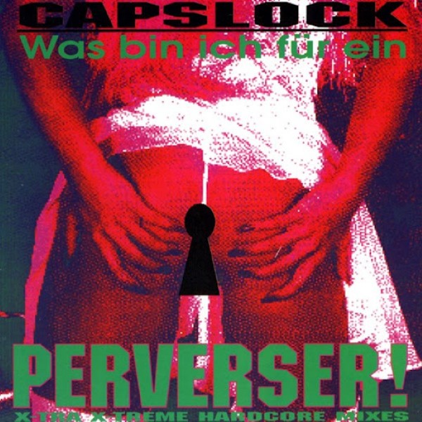 00-capslock-was_bin_ich_fur_ein_perverser-(sft_0025)-web-1994-co