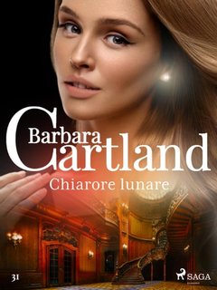 Barbara Cartland - Chiarore lunare (2021)