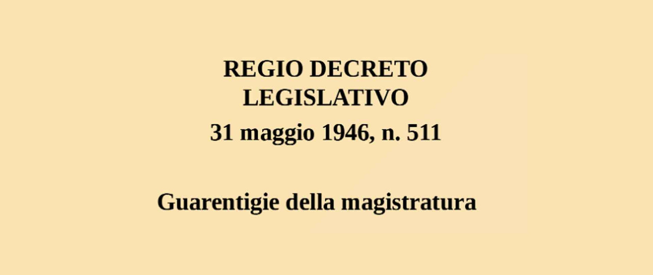 La procedura per l'applicazione dell'art. 2 R.D. Lgs. 31 maggio 1946, n. 511 (Legge delle Guarentigie)   
