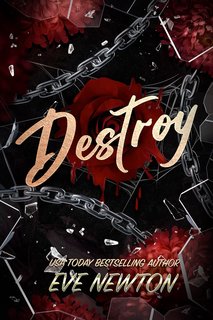 Eve Newton - Deadly Hearts 2. Destroy (2024)