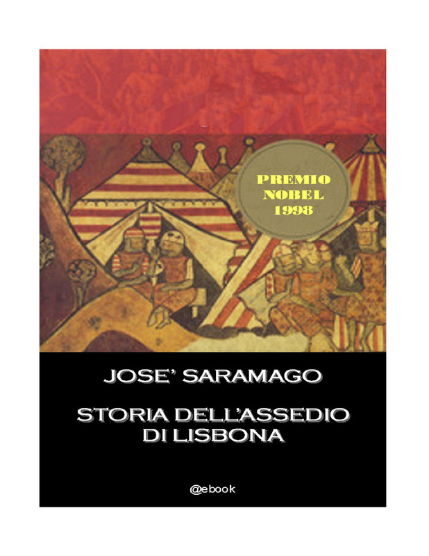 Jose Saramago - Storia dell'assedio di Lisbona (2000)
