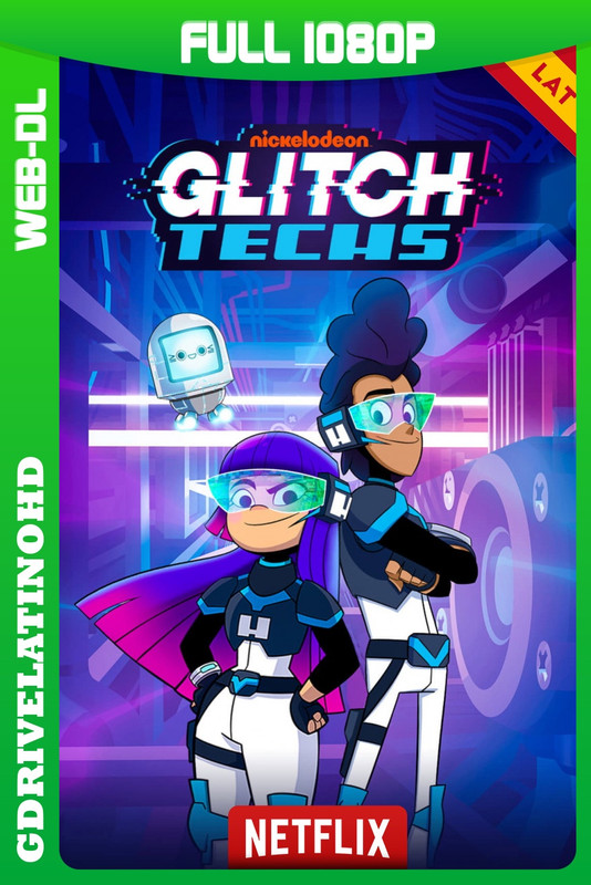 Glitch Techs (2020) Serie Completa [19/19] WEB-DL 1080p Latino-Inglés