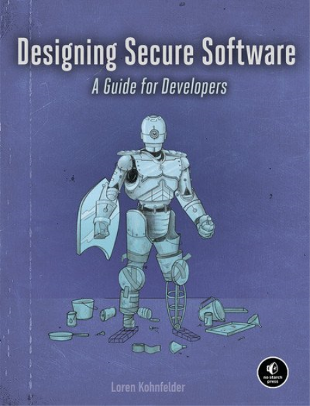 Designing Secure Software by Loren Kohnfelder