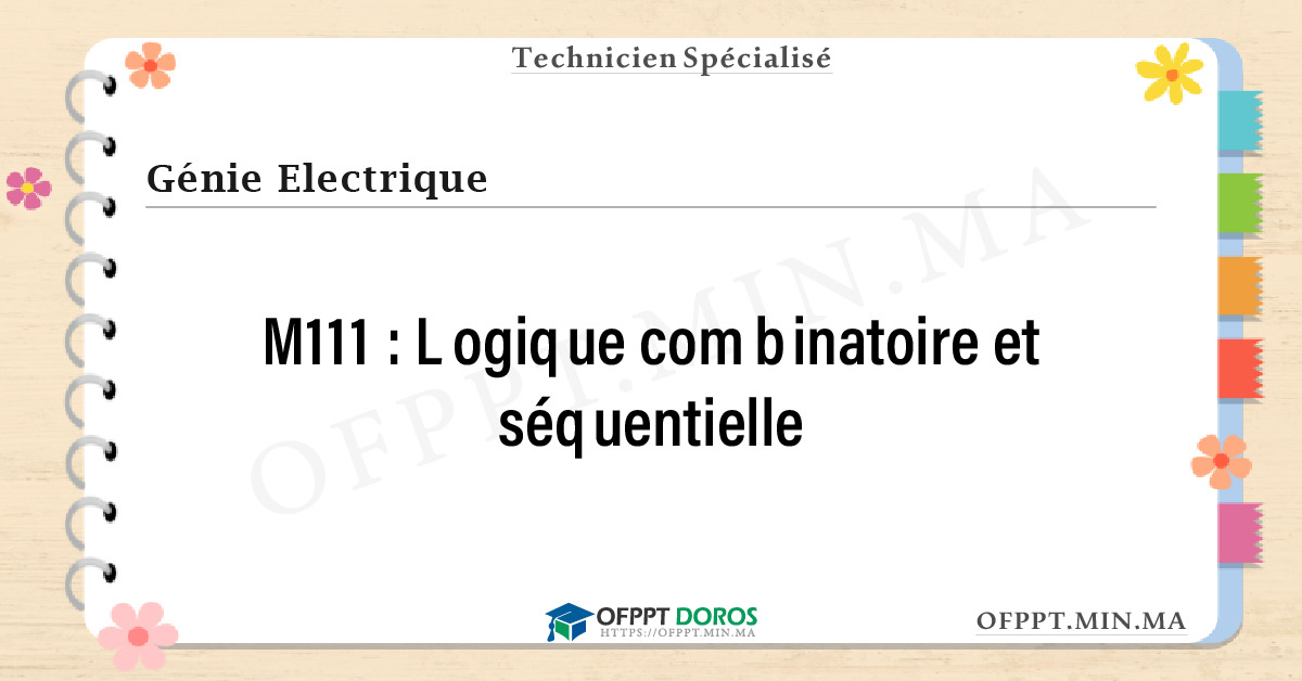 Sommaire détaillé du cours Logique combinatoire et séquentielle M111 OFPPT - Structure du module