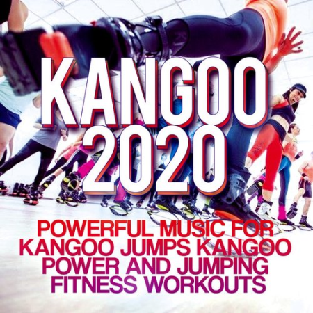 Kangoo 2020 - Powerful Music For Kangoo Jumps, Kangoo Power And Jumping Fitness Workouts (2020)