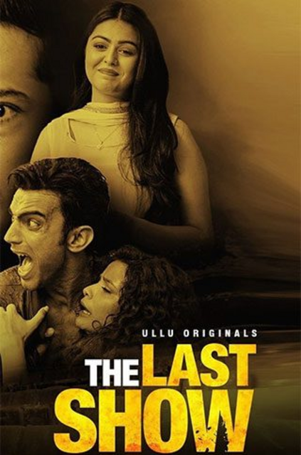  The Last Show Part 1 (2021) UNRATED 720p HEVC HDRip Hindi S01 Complete Hot Web Series x265 AAC [600MB] Full Movie Download