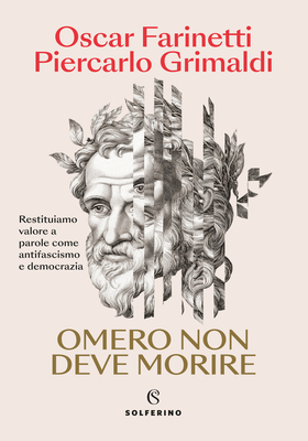 Oscar Farinetti, Piercarlo Grimaldi - Omero non deve morire (2026)