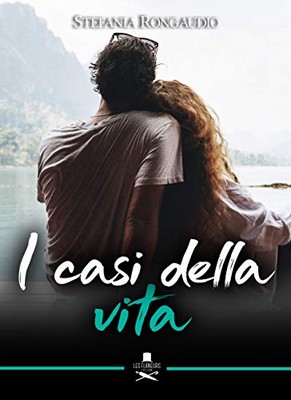 Stefania Rongaudio - I casi della vita (2019)