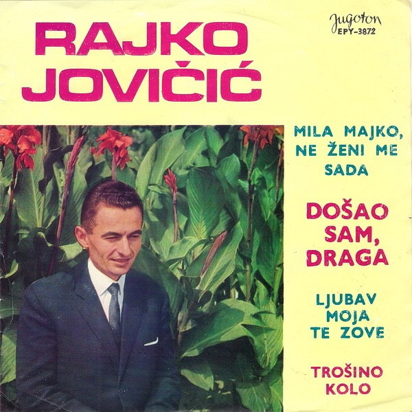 Rajko_Jovicic_-_1967_-_Mila_majko_ne_zeni_me_sad