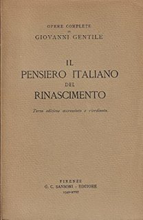 Giovanni Gentile - Il pensiero italiano del rinascimento (1939)