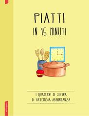 Artemisia Abbondanza – Piatti in 15 minuti (2013)