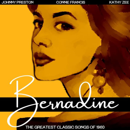 196d353f 5d64 40ed a648 c0629deb8100 - VA - Bernadine (The Greatest Classic Songs of 1960) (2022)