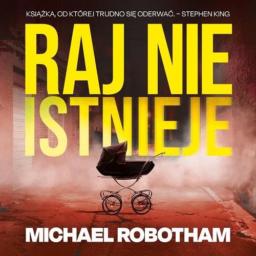 Michael Robotham - Raj nie istnieje (2024)