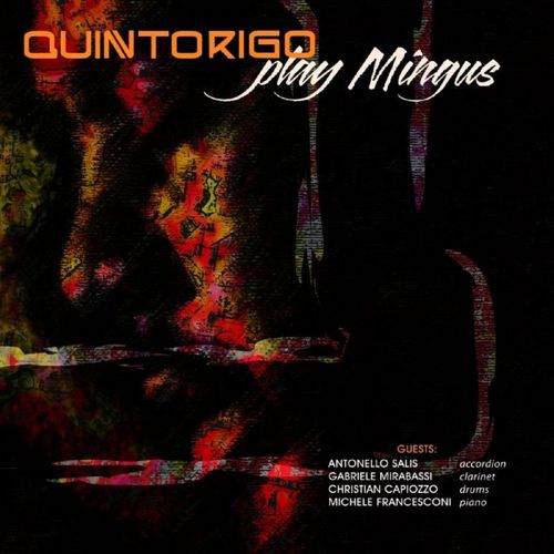 Quintorigo - Play Mingus [Album] (Sam Production, 2008) .mp3 -320 Kbps