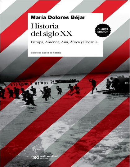 Historia del siglo XX: Europa, América, Asia, África y Oceanía - María Dolores Béjar (PDF + Epub) [VS]