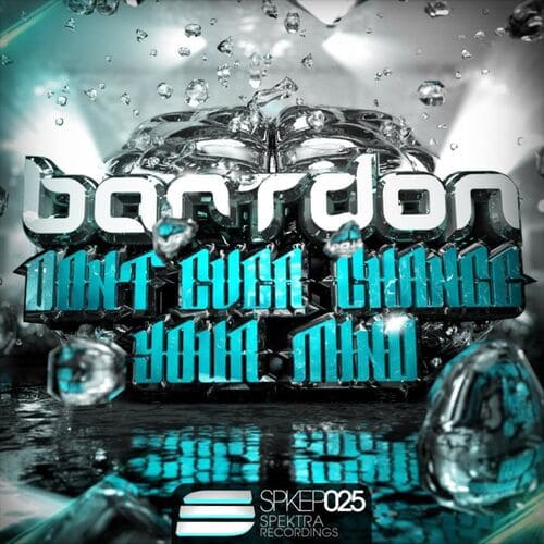 Bartdon - Don't Ever Change Your Mind