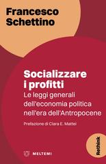 Francesco Schettino – Socializzare i profitti (2025)