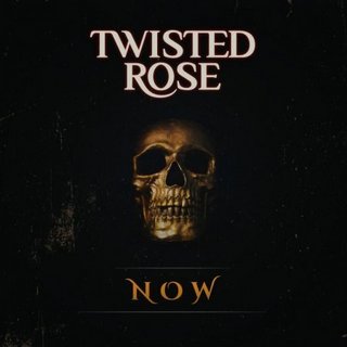 Twisted Rose - Now (2021).mp3 - 320 Kbps