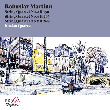 Kocian Quartet - Martinu: String Quartets Nos. 2, 4 & 5 (2006) [Hi-Res]