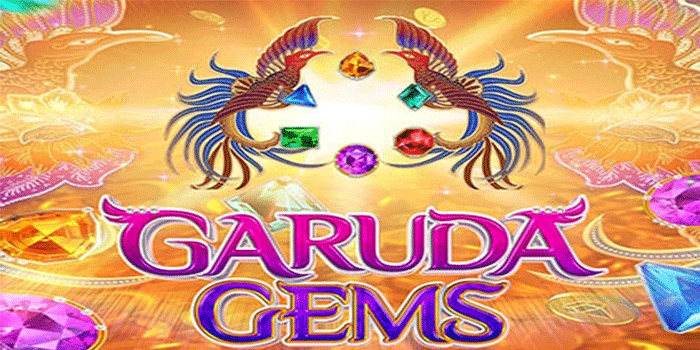 Tips Gacor Slot Garuda Gems Agar Peluang Menang Lebih Besar