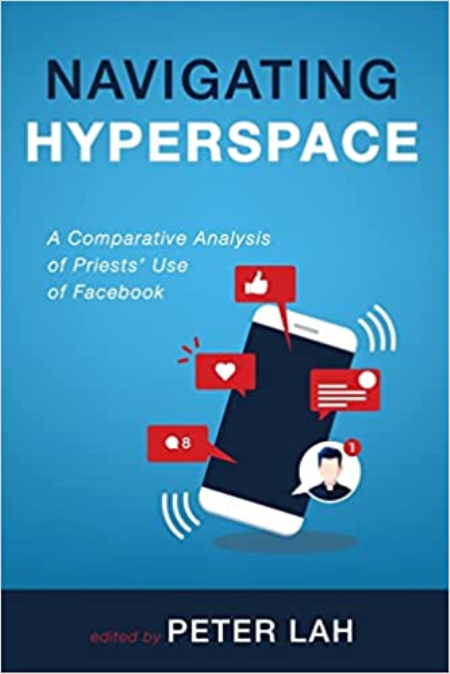 Navigating Hyperspace: A Comparative Analysis of Priests' Use of Facebook