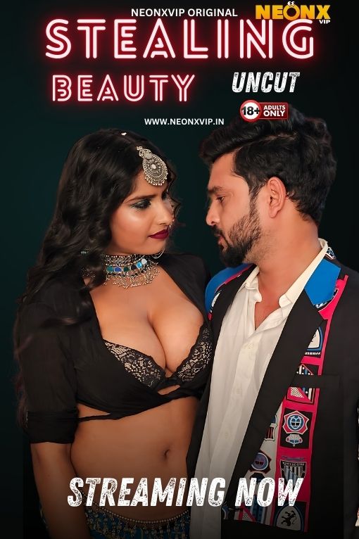 Stealing Beauty (2024) Hindi Uncut NeonX Hot Short Film 1080p Watch Online