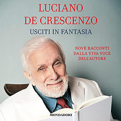 Luciano De Crescenzo - Usciti di fantasia (2021) (mp3 - 128 kbps)