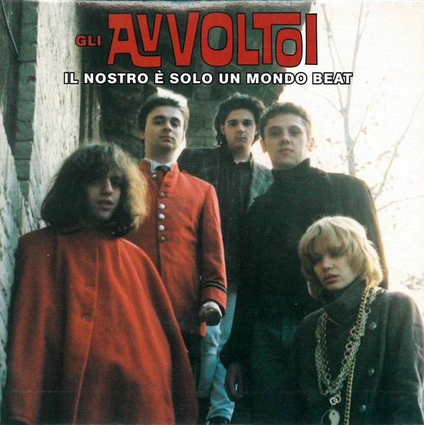 Gli Avvoltoi - Il nostro è solo un mondo beat (1988) mp3 192 Kbps