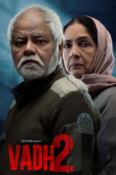 Vadh 2 (2026) Hindi Movie WEB-DL ESubs – 480p [400MB] || 720p [1.1GB] || 1080p [2.5GB]