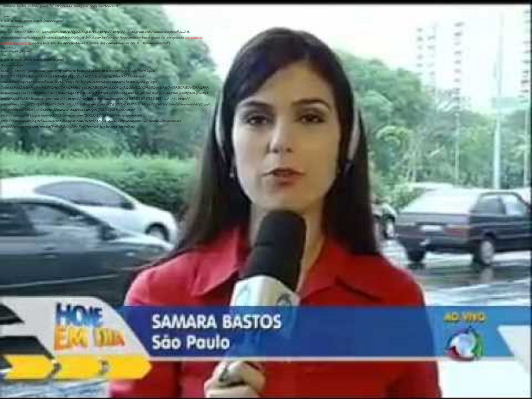 ! @.#hqdefault.samarabastosr7regisbittencoutsaopaulohojedia01nov2022