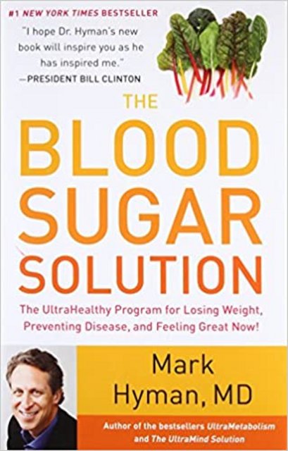 The Blood Sugar Solution: The Bestselling Programme for Preventing Diabetes, Losing Weight and Feeling Great