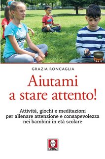 Grazia Roncaglia – Aiutami a stare attento! (2022)