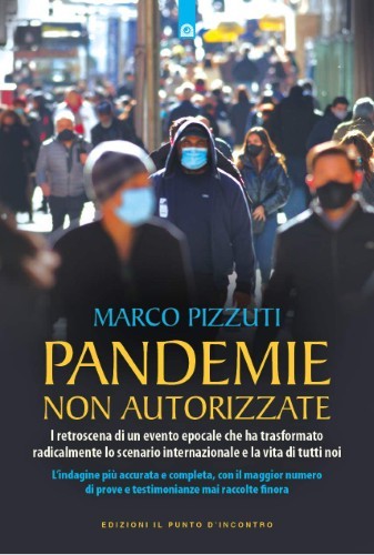 Marco Pizzuti - Pandemie non autorizzate (2021)
