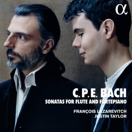 Francois Lazarevitch and Justin Taylor - C. P. E. Bach: Sonatas for Flute and Fortepiano (2022)