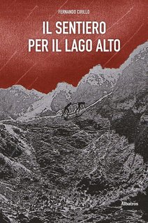 Fernando Cirillo - Il sentiero per il lago alto (2021)