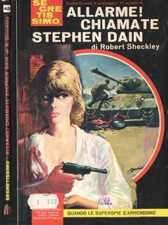 Robert Sheckley - Allarme chiamate Stephen Dain (1963)