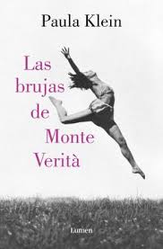 LAS BRUJAS DEL MONTE VERITA, PAULA KLEIN