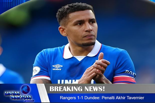 Liga Primer Skotlandia: Rangers 1 Dundee 1: Penalti Tavernier di Menit Akhir Membuahkan Hasil Imbang