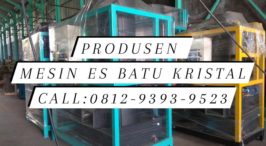 BAGUS,   CALL: 0812-9393-9523, Mesin Es Kristal Mini Bener Meriah