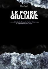 Elio Apih – Le foibe giuliane (2022)