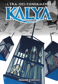 Kalya 10 - Prigione di roccia (2023)