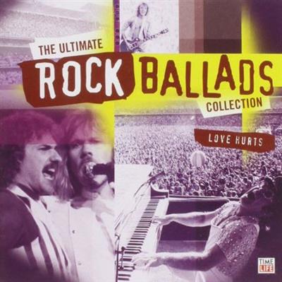 VA - Ultimate Rock Ballads: Love Hurts  (2007)